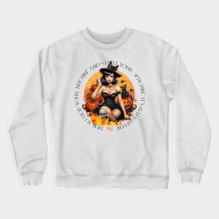 Bitchin' n Witchin' Crewneck Sweatshirt